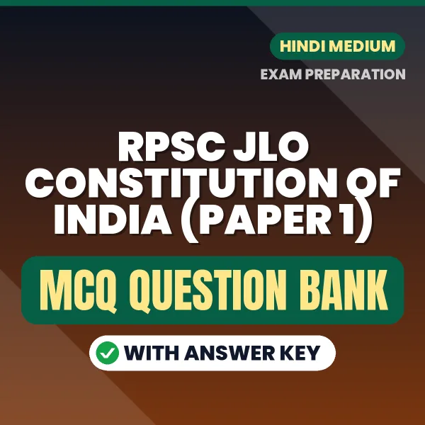 Prepare for RPSC JLO Constitution of India (Paper 1) Exam with Multiple Choice Questions & Answers PDF in Hindi