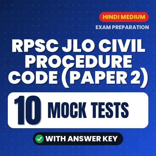 Practice for RPSC JLO Civil Procedure Code (Paper 2) Exam at Home – 10 Mock Tests PDF in Hindi with Answers