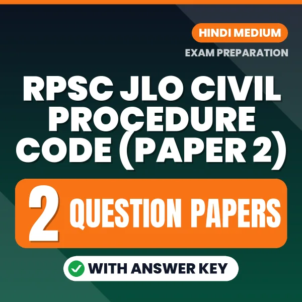 Practice for RPSC JLO Civil Procedure Code (Paper 2) Exam at Home – 2 Question Papers PDF in Hindi with Answers