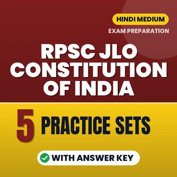 Test Your RPSC JLO Constitution of India Exam Paper 1 Preparation – 5 Practice Sets with Answer Key in PDF Format (Hindi)