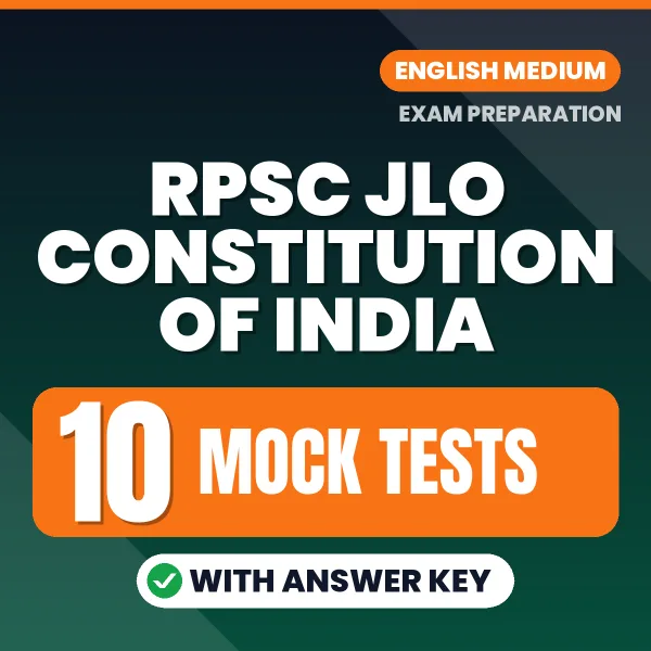 10 Mock Tests for RPSC JLO Constitution of India Exam Paper 1 in English | Practice eBook with Answer Key – Instant PDF Download