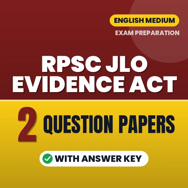 Test Your RPSC JLO Evidence Act Exam Paper 3 Preparation – 2 Question Papers with Answer Key in PDF Format (English)