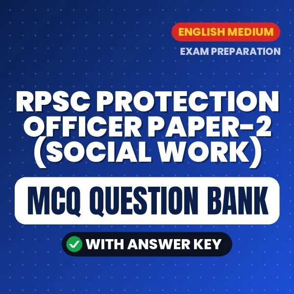 Prepare for RPSC Protection Officer Paper-2 (Social Work) Exam with Multiple Choice Questions & Answers PDF in English
