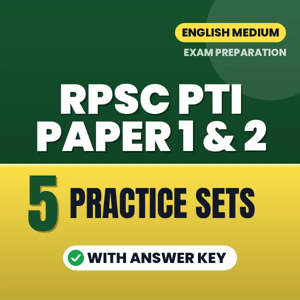 Latest Pattern RPSC PTI Paper 1 & 2 Practice Set eBook in English – 5 Practice Sets with Answer Key for Self-Assessment