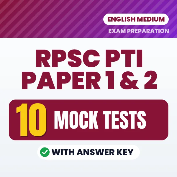 Latest Pattern RPSC PTI Paper 1 & 2 Mock Test eBook in English – 10 Mock Tests with Answer Key for Self-Assessment