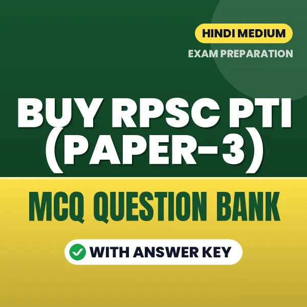 Buy RPSC PTI (Paper-3) Exam Objective Type Questions eBook in Hindi – Latest Pattern MCQ Collection