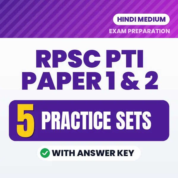 RPSC PTI Paper 1 & 2 Practice Set PDF in Hindi – 5 Full-Length Practice Sets with Answer Key