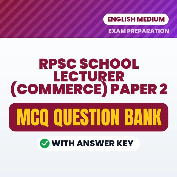 Download RPSC School Lecturer (Commerce) Paper 2 Exam MCQ PDF in English – Important Objective Questions with Answers