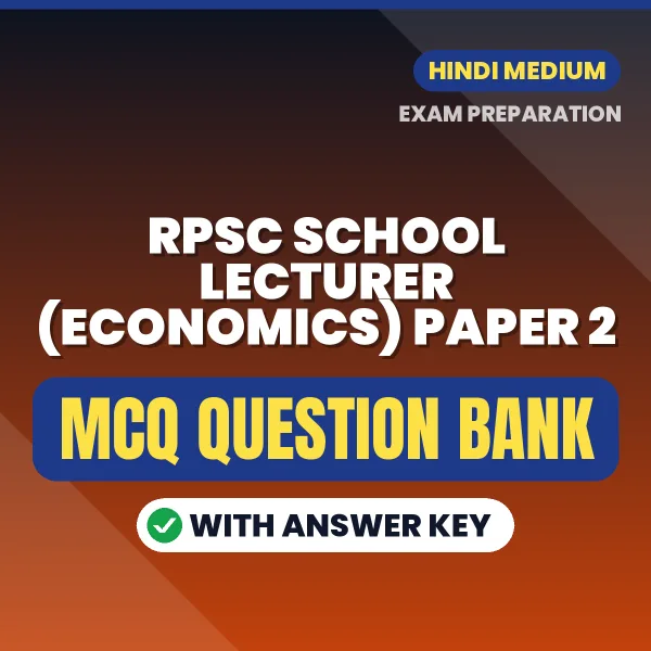 Prepare for RPSC School Lecturer (Economics) Paper 2 Exam with Multiple Choice Questions & Answers PDF in Hindi