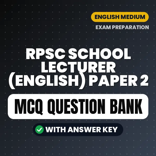 Prepare for RPSC School Lecturer (English) Paper 2 Exam with Multiple Choice Questions & Answers PDF in English