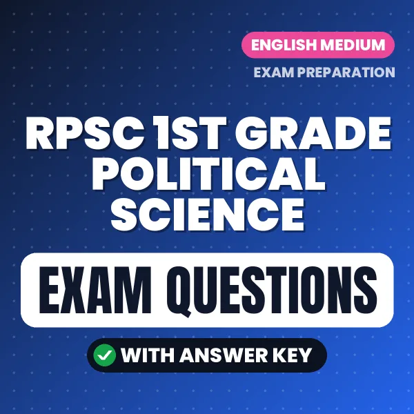 RPSC 1st Grade Political Science Study eBook (English): Exam-Oriented Questions with Answers in PDF