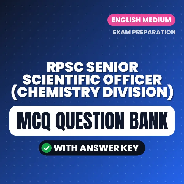 Best MCQ eBook for RPSC Senior Scientific Officer (Chemistry Division) Exam in English | Selected Questions with Answer Key