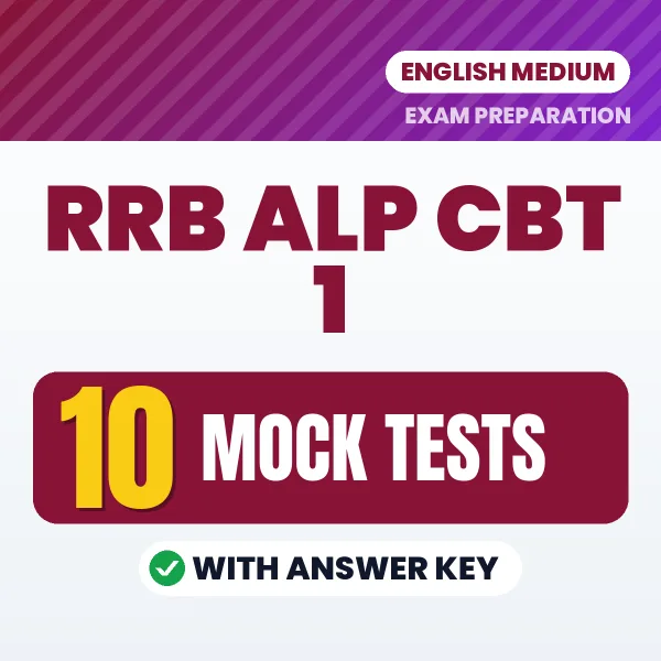Test Your RRB ALP CBT 1 Exam Preparation – 10 Mock Tests with Answer Key in PDF Format (English)