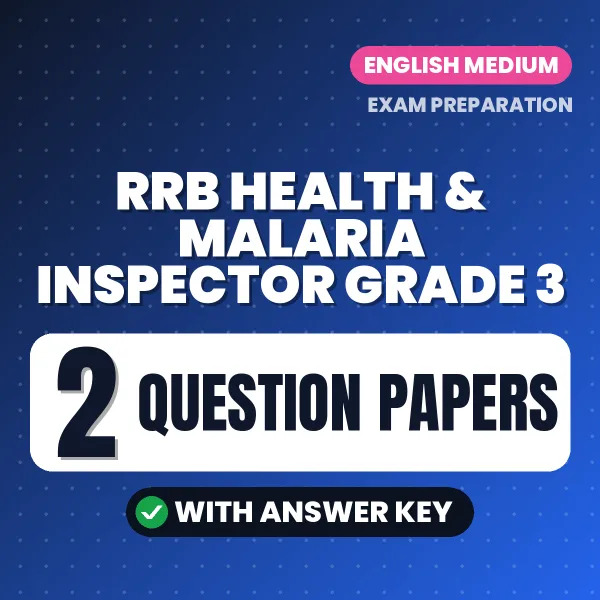 Boost Your RRB Health & Malaria Inspector Grade 3 Exam Score with 2 Question Papers with Answer Key in English – PDF eBook