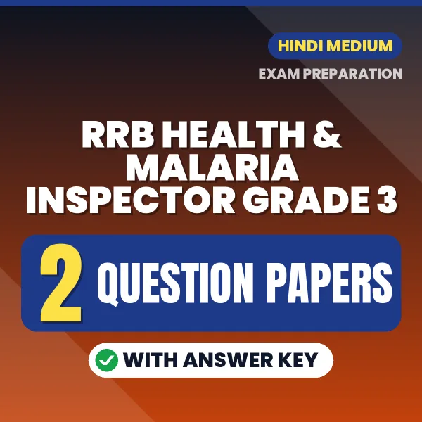 Practice for RRB Health & Malaria Inspector Grade 3 Exam at Home – 2 Question Papers PDF in Hindi with Answers