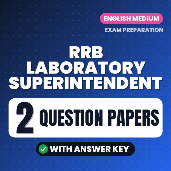 RRB Laboratory Superintendent Exam Question Paper Series (English): 2 Exam-Like Question Papers with Answers