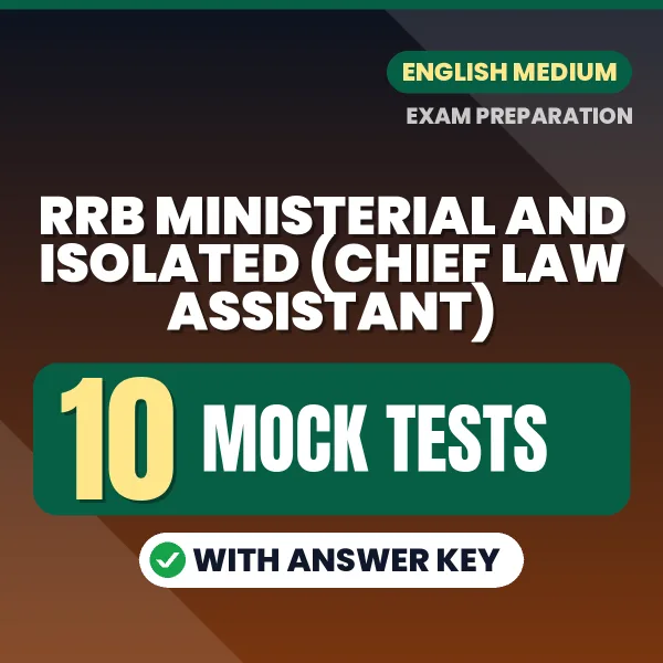 Practice for RRB Ministerial and Isolated (Chief Law Assistant) Exam at Home – 10 Mock Tests PDF in English with Answers