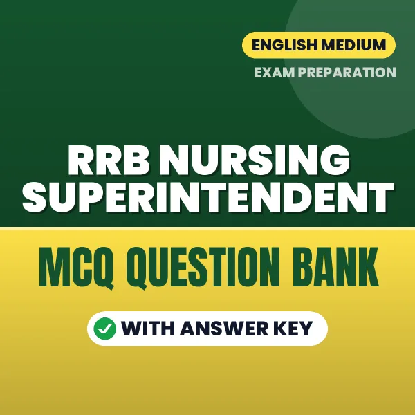 RRB Nursing Superintendent MCQ with Answer Key Book PDF in English – Exam-Oriented Objective Questions for Quick Revision