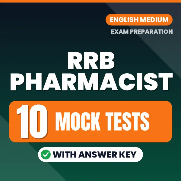 Download 10 RRB Pharmacist Mock Tests PDF (English) Based on the Latest Exam Pattern