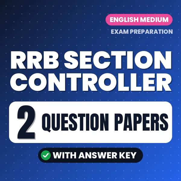 Practice for RRB Section Controller Exam at Home – 2 Question Papers PDF in English with Answers