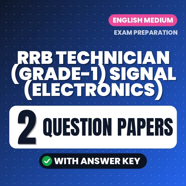 Download 2 RRB Technician (Grade-1) Signal (Electronics) Question Papers PDF (English) Based on the Latest Exam Pattern
