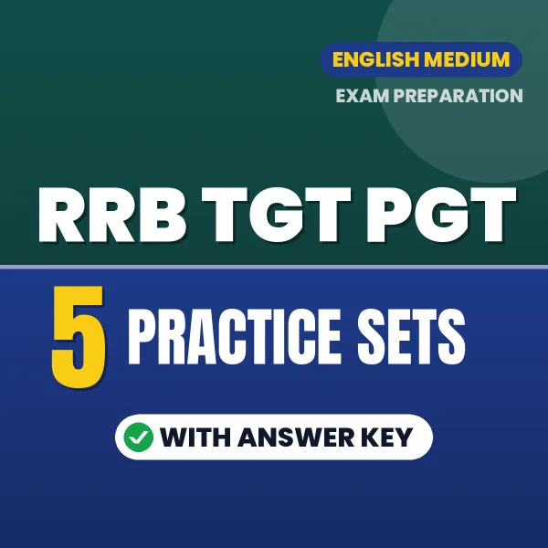 RRB TGT PGT Exam Practice Set Series (English): 5 Exam-Like Practice Sets with Answers