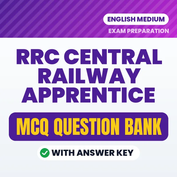 RRC Central Railway Apprentice Important MCQs with Answers (English) – Digital Question Bank for Exam Preparation