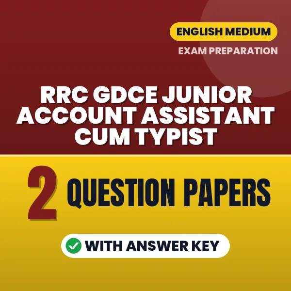 Boost Your RRC GDCE Junior Account Assistant cum Typist Exam Score with 2 Question Papers with Answer Key in English – PDF eBook