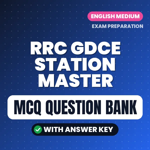 Prepare for RRC GDCE Station Master Exam with Multiple Choice Questions & Answers PDF in English
