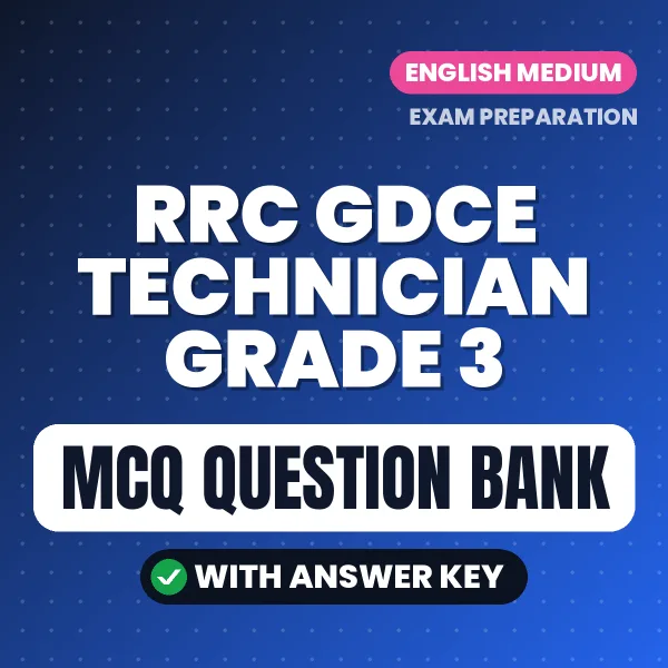 Prepare for RRC GDCE Technician Grade 3 Exam with Multiple Choice Questions & Answers PDF in English