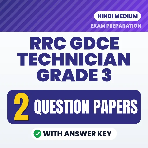 Test Your RRC GDCE Technician Grade 3 Exam Preparation – 2 Question Papers with Answer Key in PDF Format (Hindi)