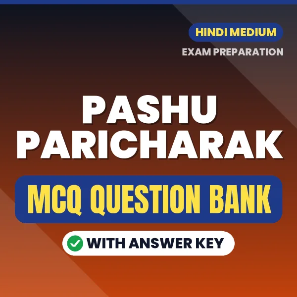 Pashu Paricharak Notes Important MCQs with Answers (Hindi) – Digital Question Bank for Exam Preparation