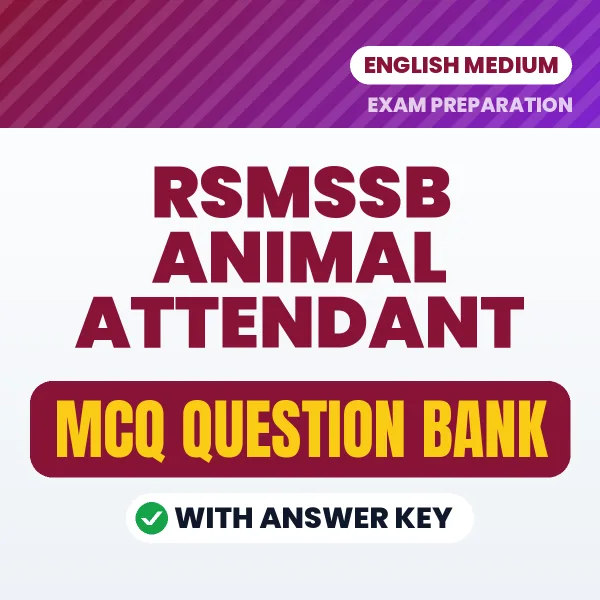 RSMSSB Animal Attendant Exam Objective Question Bank (English): MCQs with Answer Key Based on the Latest Syllabus