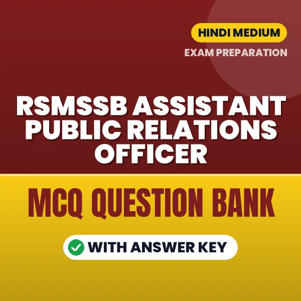 RSMSSB ASSISTANT PUBLIC RELATIONS OFFICER Exam Objective Question Bank (Hindi): MCQs with Answer Key Based on the Latest Syllabus