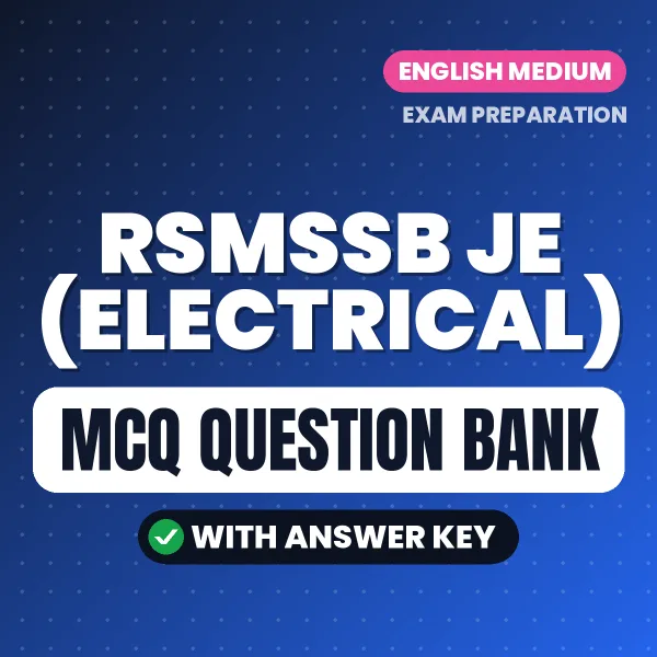RSMSSB JE (Electrical) Important MCQs with Answers (English) – Digital Question Bank for Exam Preparation