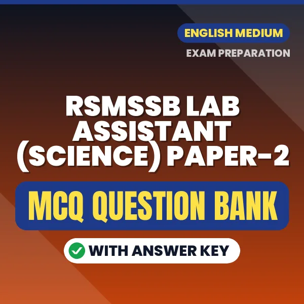 Download RSMSSB Lab Assistant (Science) Paper-2 Exam MCQ PDF in English – Important Objective Questions with Answers