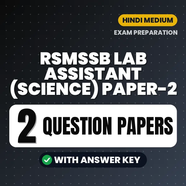 RSMSSB Lab Assistant (Science) Paper-2 Question Paper PDF in Hindi – 2 Full-Length Question Papers with Answer Key