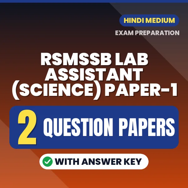 Practice for RSMSSB Lab Assistant (Science) Paper-1 Exam at Home – 2 Question Papers PDF in Hindi with Answers