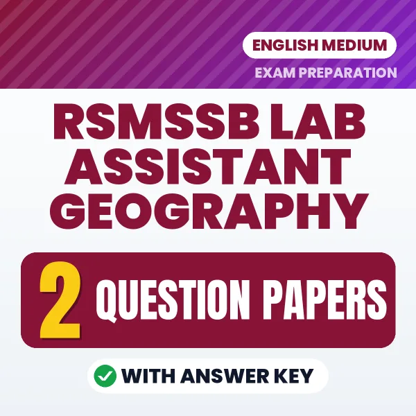 Test Your RSMSSB Lab Assistant Geography Exam Preparation – 2 Question Papers with Answer Key in PDF Format (English)