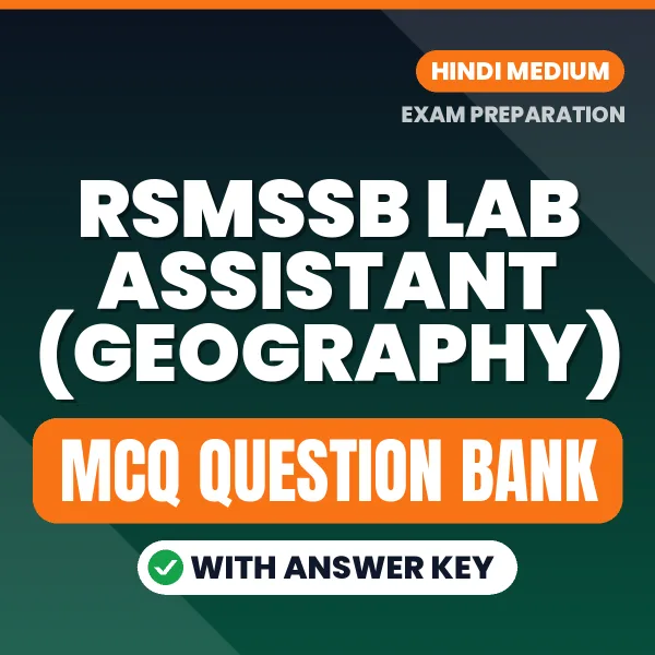 Best MCQ eBook for RSMSSB Lab Assistant (Geography) Exam in Hindi | Selected Questions with Answer Key