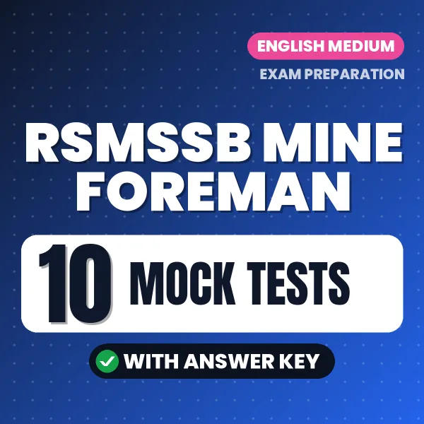 Practice for RSMSSB Mine Foreman Exam at Home – 10 Mock Tests PDF in English with Answers