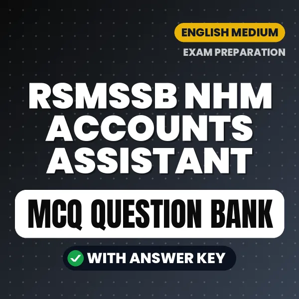 Download RSMSSB NHM Accounts Assistant Exam MCQ PDF in English – Important Objective Questions with Answers