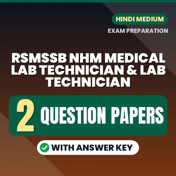 Practice for RSMSSB NHM Medical Lab Technician & Lab Technician Exam at Home – 2 Question Papers PDF in Hindi with Answers