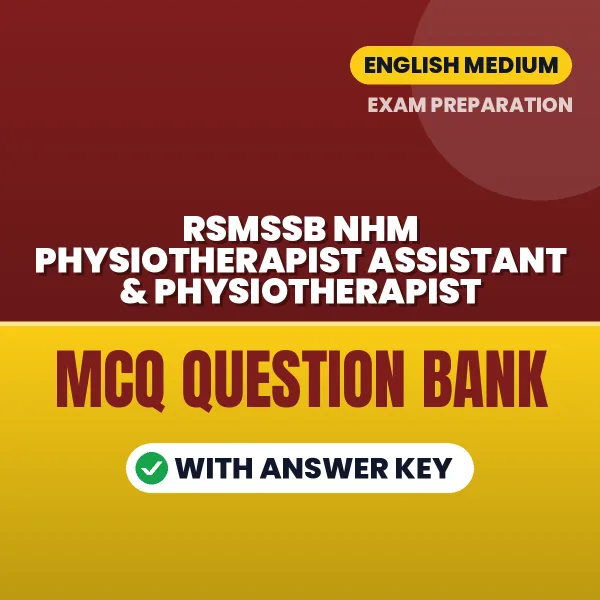 Best MCQ eBook for RSMSSB NHM Physiotherapist Assistant & Physiotherapist Exam in English | Selected Questions with Answer Key