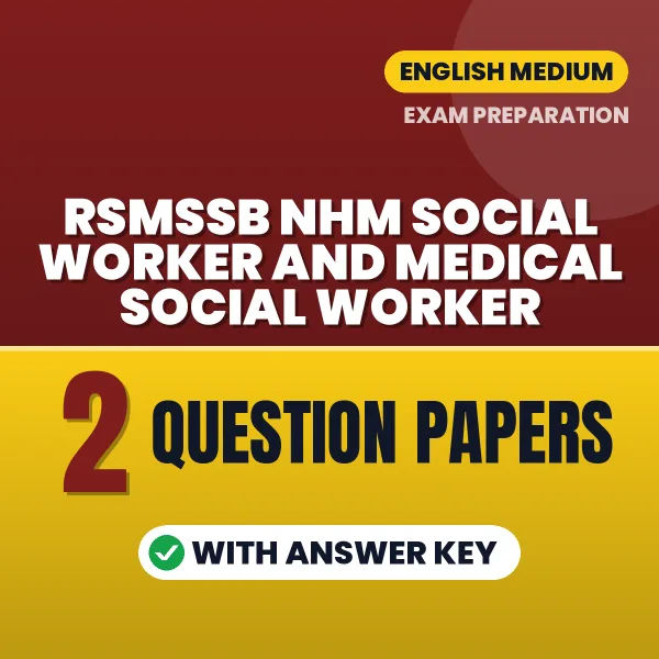 Practice for RSMSSB NHM Social Worker and Medical Social Worker Exam at Home – 2 Question Papers PDF in English with Answers