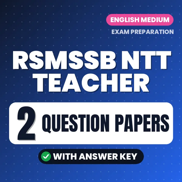 RSMSSB NTT Teacher Question Paper PDF in English – 2 Full-Length Question Papers with Answer Key