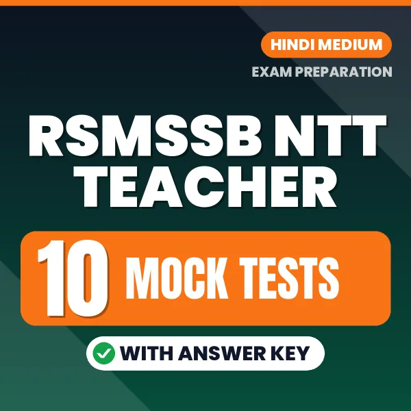 Boost Your RSMSSB NTT Teacher Exam Score with 10 Mock Tests with Answer Key in Hindi – PDF eBook