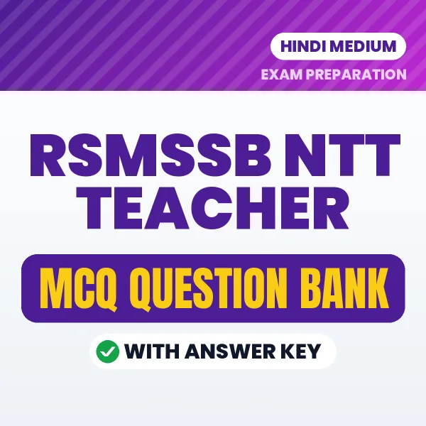 Best MCQ eBook for RSMSSB NTT TEACHER Exam in Hindi | Selected Questions with Answer Key