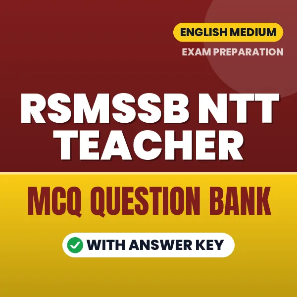 Download RSMSSB NTT TEACHER Exam MCQ PDF in English – Important Objective Questions with Answers