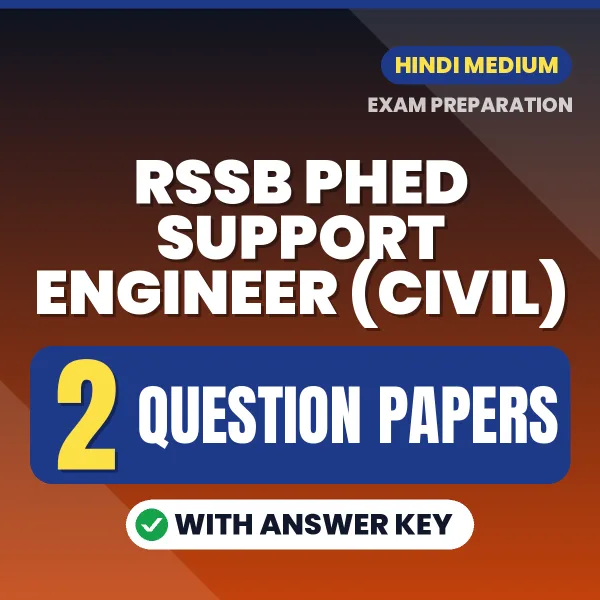 Test Your RSSB PHED Support Engineer (Civil) Exam Preparation – 2 Question Papers with Answer Key in PDF Format (Hindi)